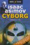 [Isaac Asimov's Robot City 03] • Cyborg